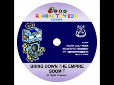 Soom T - Bring down the empire FULL VERSION