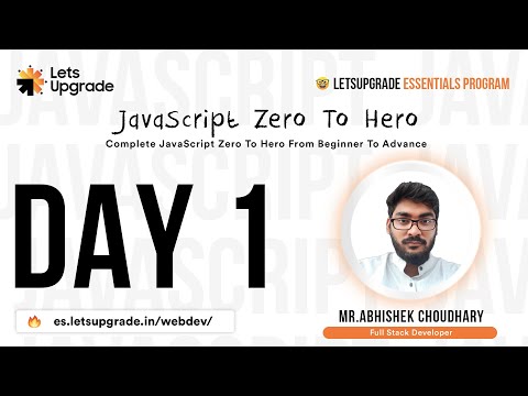 Javascript Essentials Program Day 1 Letsupgrade