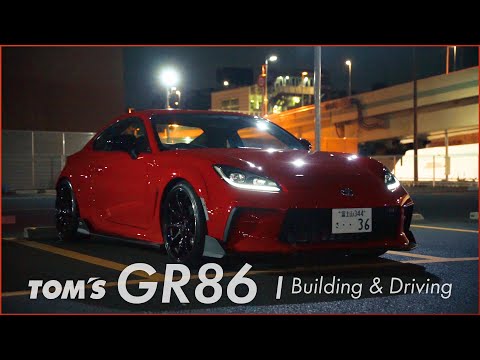 TOM'S GR86 | with TOM'S Aero kit, Exhaust barrel, Sports Suspension kit, Wheels & etc.