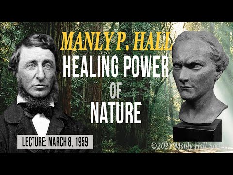 Manly P. Hall: Healing Power of Nature: Thoreau's Walden *remastered*