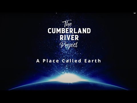 A Place Called Earth - The Cumberland River Project (official video)