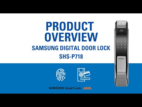 Samsung Push-pull Design Digital Door Lock SHS-P718 Product Overview