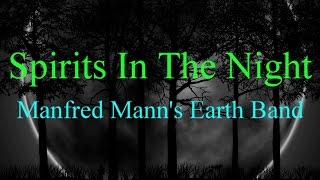 Spirits In The Night - Manfred Mann&#39;s Earth Band ( lyrics )