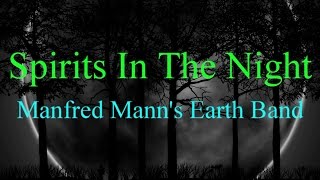 Spirits In The Night - Manfred Mann's Earth Band ( lyrics )