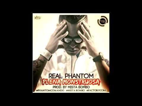 Plena Mostruosa de Real Phantom