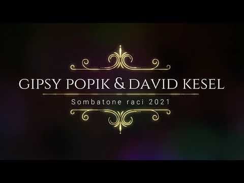 GIPSY POPIK & DAVID KESEL SOMBATONE RACI 2021 (COVER)