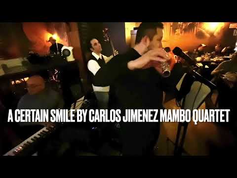 A Certain Smile William Ash ,Carlos Jimenez Mambo Quartet