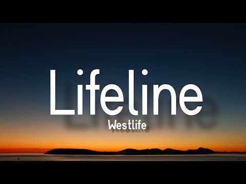 Westlife  - Lifeline (Lyrics)🎵