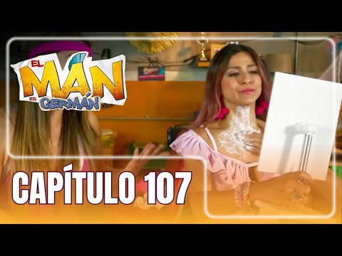 El man es Germán T4 | Capítulo 107 | Patty es engañada