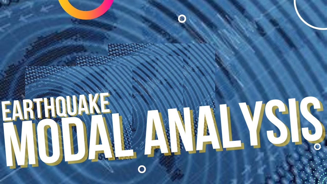 Earthquake Modal Analysis