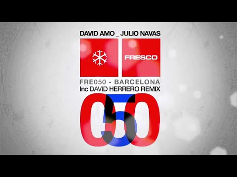 FRE050B - David Amo & Julio Navas - Barcelona (David Herrero Remix)