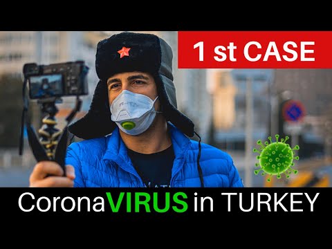 CORONA VIRUS in TURKEY The First Case ! March 11 2020