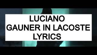 Gauner in Lacoste Lyrics | Luciano