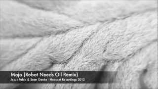 HDST1216 - Jesus Pablo & Sean Danke - Mojo - Headset Recordings