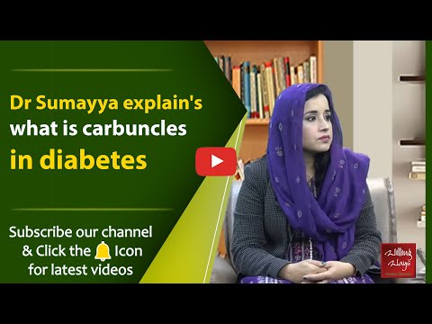 Dr Sumayya explains what is carbuncles in diabetes! | DIP