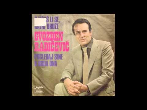 Gvozden Radicevic - Secas li se ratni druze - ( Audio 1980 )
