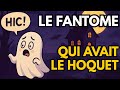 Histoire Du Fantôme Qui Avait Le Hoquet Halloween Enfants