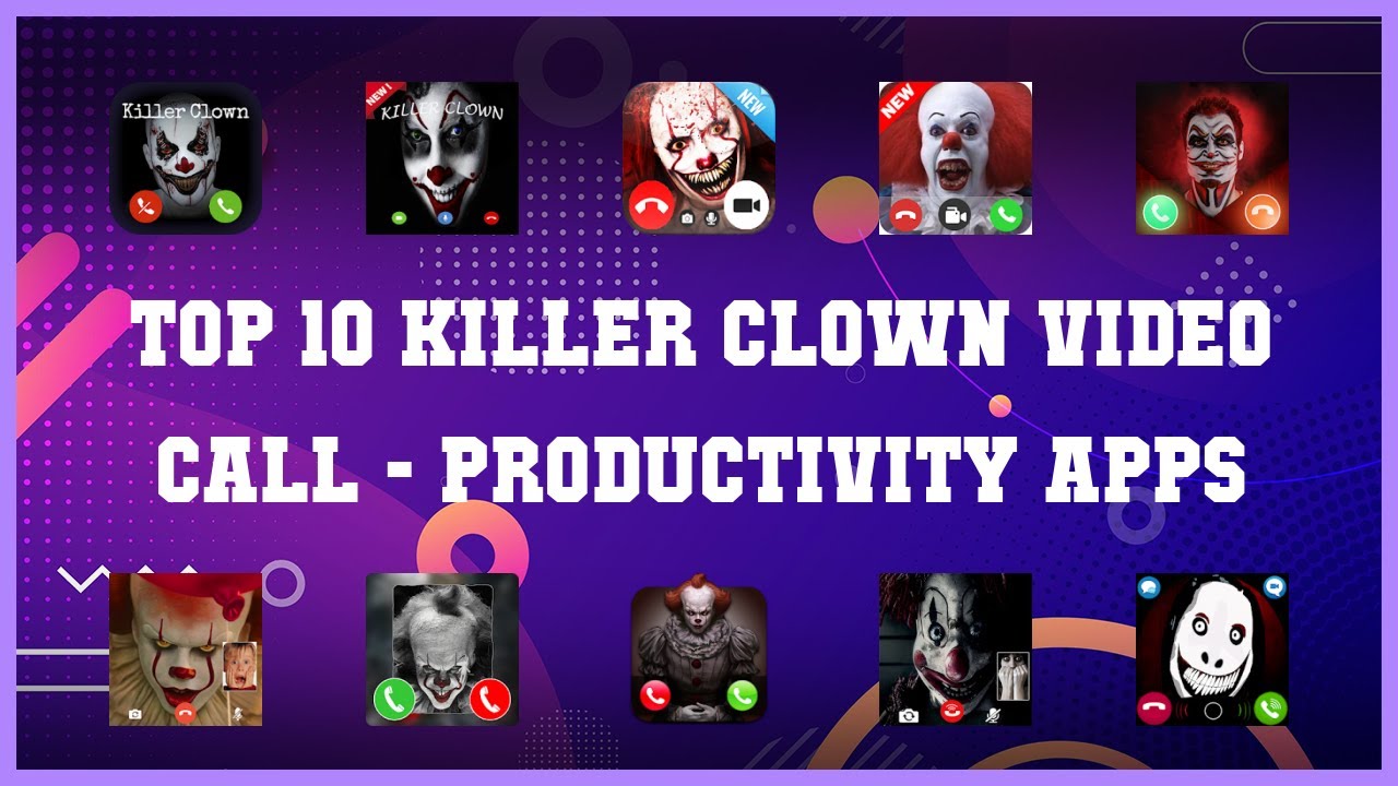 Top 10 Killer Clown Video Call Android Apps