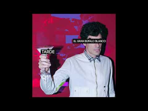 El Gran Búfalo Blanco - Tarde (Full Album)
