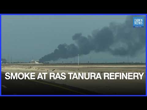 Smoke Billows from Saudi Aramco’s Ras Tanura Oil Refinery | Dawn News English