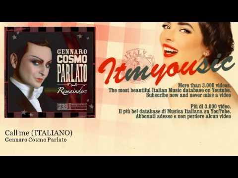 Gennaro Cosmo Parlato - Call me - ITALIANO