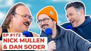 Stavvy's World #172 - Nick Mullen and Dan Soder | Full Episode