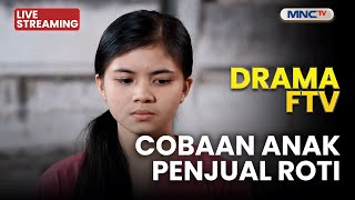 Download lagu 🔴 COBAAN ANAK PENJUAL ROTI | LIVE DRAMA FTV | 2 JANUARI 2026 mp3