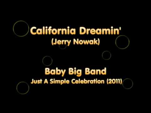 Baby Big Band - California Dreamin' - Mamas and Papas (arr. Jerry Nowak)