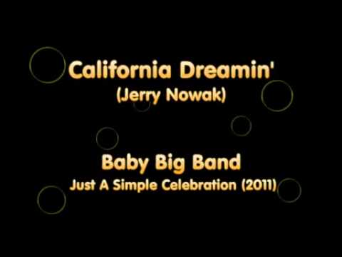 Baby Big Band - California Dreamin' - Mamas and Papas (arr. Jerry Nowak)