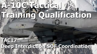 DCS A-10C Tactical Training Qualification - TAC17: Deep Interdiction Special Forces Coordination