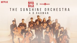 Navarasa X Think Music  @ARRahman   The Sunshine O