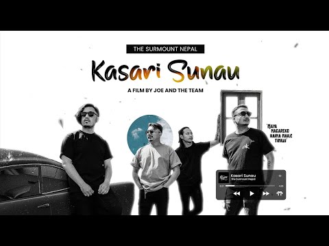 Kasari Sunau | The Surmount Nepal | Official Music Video