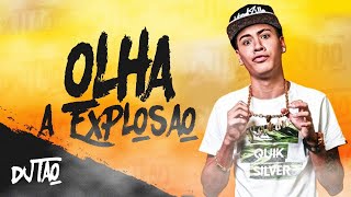 DJ Tao - Olha a Explosão (Remix)