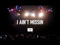 G-Eazy - I Ain't Missin (Live)