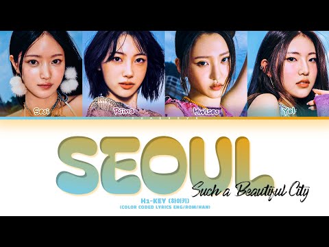H1-KEY SEOUL (Such a Beautiful City) Lyrics (Color Coded Lyrics)
