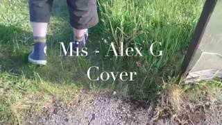 Mis - Alex G Cover