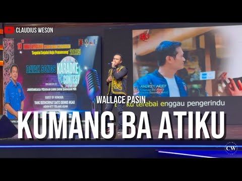 Wallace Pasin - Kumang Ba Atiku