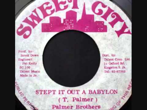 Palmer Brothers - Step It Out A Babylon