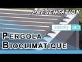 Présentation de la Pergola Bioclimatique à lames orientables Seesky BIO par Glass Systems.