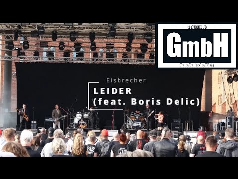 GmbH - A Tribute To Neue Deutsche Härte - Leider (Eisbrecher) mit Boris Delic (Feuerengel/ Der Bote)