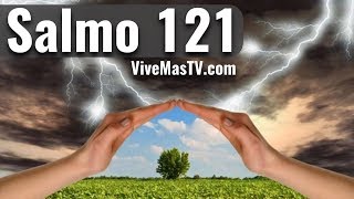 Oracion para que Dios te guarde de todo mal | Salmo 121 | Orando con la Biblia