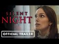 Silent Night - Official Trailer (2021) Keira Knightley, Matthew Goode, Roman Griffin Davis