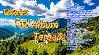 Download lagu Ukays Full Album Terbaik  Lagu Ukays Leganda  Kompilasi 20 Lagu  Kau SatuSatunya  Tergamak Kau mp3