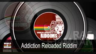 Addiction Reloaded Riddim Mix by DJ Ras Sjamaan