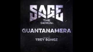 Sage The Gemini ft  Trey Songz – Guantanamera