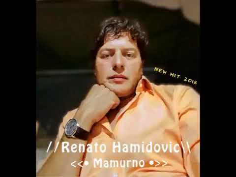 Renato Hamidovic - Mamurno