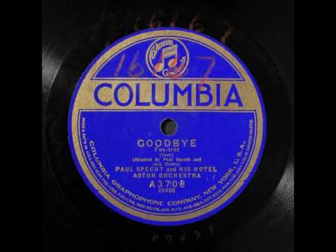 Goodbye - Paul Specht and His Hotel Astor Orchestra