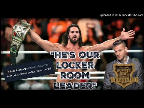 Seth Rollins Is A WWE Locker Room Leader, Says Corey Graves