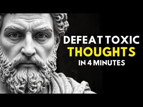 How To CLEAR YOUR MIND From Toxic Thoughts And Stay Focused - Stoicism