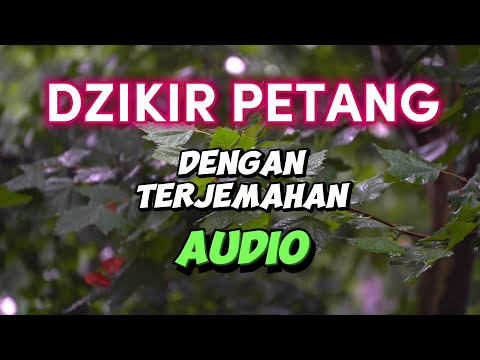 DZIKIR PETANG DENGAN TERJEMAHAN AUDIO #dzikir #dzikirpetang #dzikirpagipetang #dzikirsore